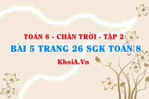 Bài 5 trang 26 Toán 8 Chân trời sáng tạo Tập 2